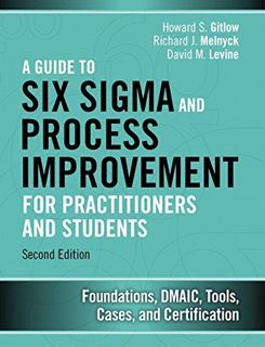 [ACCESS] [KINDLE PDF EBOOK EPUB] Guide to Six Sigma and Process Improvement for Practitioners and St