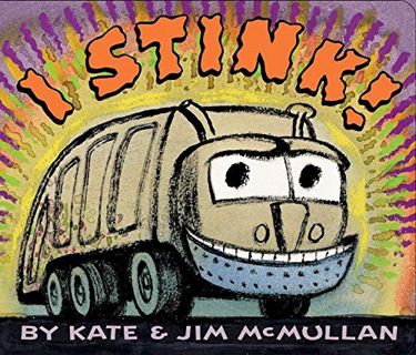 [View] EPUB KINDLE PDF EBOOK I Stink! by  Kate McMullan &  Jim McMullan 📋