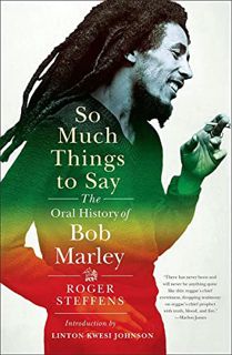 Get EBOOK EPUB KINDLE PDF So Much Things to Say: The Oral History of Bob Marley by  Roger Steffens &