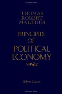 [Get] PDF EBOOK EPUB KINDLE Principles of Political Economy by  Thomas Robert Malthus 📙