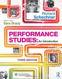 ACCESS KINDLE PDF EBOOK EPUB Performance Studies: An Introduction by  Richard Schechner &  Richard S
