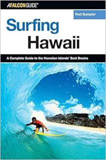 [Read] EPUB KINDLE PDF EBOOK Surfing Hawaii: A Complete Guide To The Hawaiian Islands' Best Breaks (