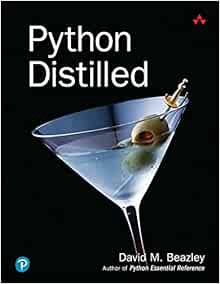 GET EBOOK EPUB KINDLE PDF Python Distilled (Developer's Library) by David Beazley ☑️