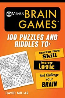 [VIEW] [PDF EBOOK EPUB KINDLE] Mensa® Brain Games: 100 Puzzles and Riddles to Stretch Your Skill, Im