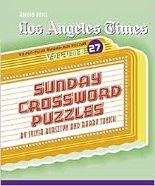 READ EBOOK EPUB KINDLE PDF Los Angeles Times Sunday Crossword Puzzles, Volume 27 (The Los Angeles Ti