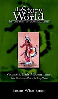 [READ] [PDF EBOOK EPUB KINDLE] The Story of the World: History for the Classical Child, Volume 3: Ea