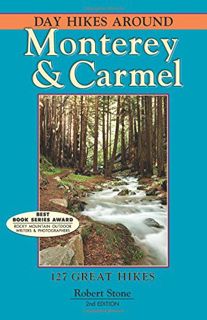 Get [EBOOK EPUB KINDLE PDF] Day Hikes Around Monterey and Carmel by  Robert Stone 📔