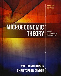 Get KINDLE PDF EBOOK EPUB Microeconomic Theory: Basic Principles and Extensions by  Walter Nicholson