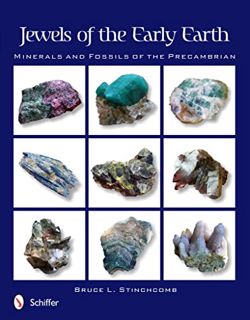 GET [KINDLE PDF EBOOK EPUB] Jewels of the Early Earth: Minerals and Fossils of the Precambrian by  B