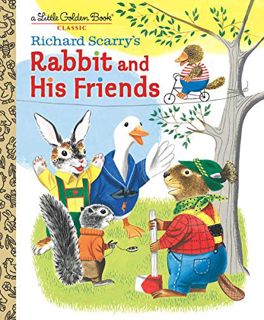 Read [PDF EBOOK EPUB KINDLE] Richard Scarry's Rabbit and His Friends (Little Golden Book) by  Richar