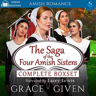 [VIEW] [EBOOK EPUB KINDLE PDF] The Saga of the Four Amish Sisters: Complete Boxset by  Grace Given,L