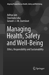 Read [EBOOK EPUB KINDLE PDF] Managing Health, Safety and Well-Being: Ethics, Responsibility and Sust