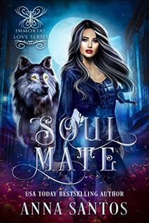 GET [KINDLE PDF EBOOK EPUB] Soulmate: A Paranormal Vampire Romance (Immortal Love Series Book 1) by