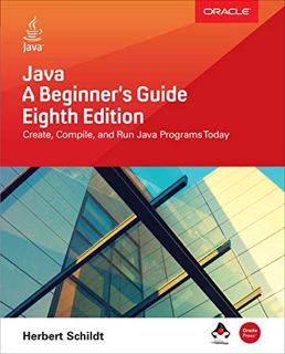 VIEW EPUB KINDLE PDF EBOOK Java: A Beginner's Guide, Eighth Edition by  Herbert Schildt 🗸