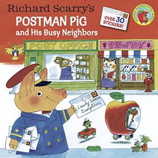 [Get] [EPUB KINDLE PDF EBOOK] Richard Scarry's Postman Pig and His Busy Neighbors (Pictureback(R)) b