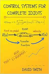 Read [PDF EBOOK EPUB KINDLE] Control Systems for Complete Idiots (Electrical Engineering for Complet
