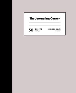 View EPUB KINDLE PDF EBOOK The Journaling Corner College Ruled Composition Notebooks: 100 Pages (50