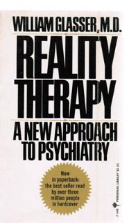 Access EBOOK EPUB KINDLE PDF Reality Therapy, a New Approach to Psychiatry by  M.D. William Glasser