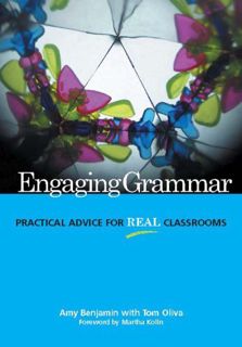 [ACCESS] [KINDLE PDF EBOOK EPUB] Engaging Grammar: Practical Advice for Real Classrooms by  Amy Benj