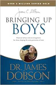 Access [EPUB KINDLE PDF EBOOK] Bringing Up Boys by James C. Dobson 📄