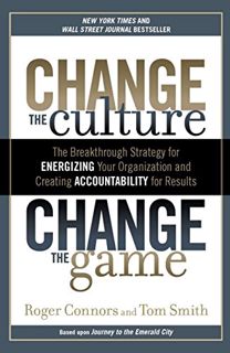 Read EBOOK EPUB KINDLE PDF Change the Culture, Change the Game: The Breakthrough Strategy for Energi