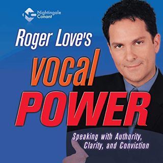 [Get] [EBOOK EPUB KINDLE PDF] Vocal Power: Speaking with Authority, Clarity, and Conviction by  Roge