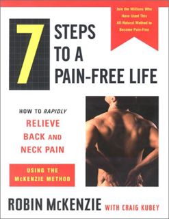 Read [EBOOK EPUB KINDLE PDF] 7 Steps to a Pain-Free Life : How to Rapidly Relieve Back and Neck Pain