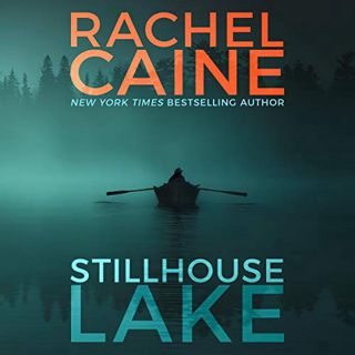 Read Stillhouse Lake (Stillhouse Lake, #1) Author Rachel Caine FREE *(Book)