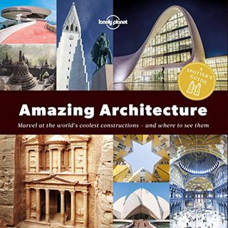 [GET] [EPUB KINDLE PDF EBOOK] A Spotter's Guide to Amazing Architecture (Lonely Planet) by  Lonely P