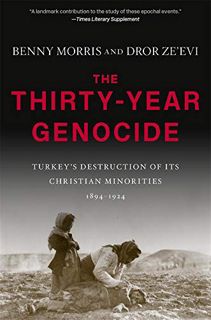 [Read] [EPUB KINDLE PDF EBOOK] The Thirty-Year Genocide: Turkey’s Destruction of Its Christian Minor