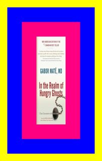 Read In the Realm of Hungry Ghosts Close Encounters with Addiction eBook PDF By Gabor MatÃ