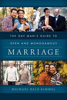 ACCESS PDF EBOOK EPUB KINDLE The Gay Man's Guide to Open and Monogamous Marriage by  Michael Dale Ki