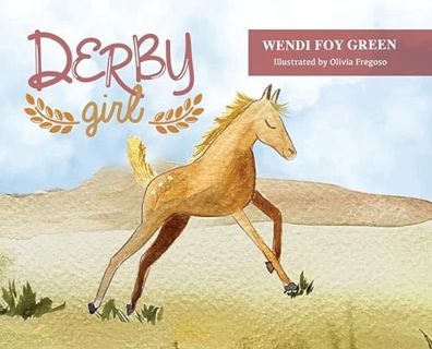 Get KINDLE PDF EBOOK EPUB Derby Girl by  Wendi Green &  Olivia Fregoso 🗃️
