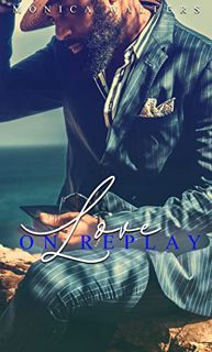 Access PDF EBOOK EPUB KINDLE Love On Replay (The Berotte Family Book 1) by  Monica Walters 💓