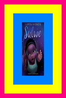 Pdf Sulwe Download [ebook]$$ By Lupita Nyong'o