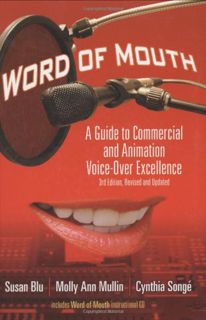 [View] EPUB KINDLE PDF EBOOK Word of Mouth: A Guide to Commercial Voice-Over Excellence, 3rd Revised