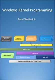 [ACCESS] [EBOOK EPUB KINDLE PDF] Windows Kernel Programming by  Pavel Yosifovich 🧡