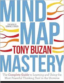 [ACCESS] EPUB KINDLE PDF EBOOK Mind Map Mastery: The Complete Guide to Learning and Using the Most P