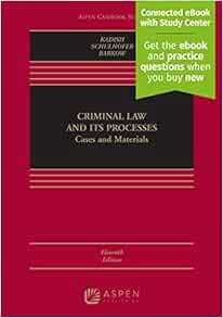 Read [EPUB KINDLE PDF EBOOK] Criminal Law and its Processes: Cases and Materials [Connected eBook wi