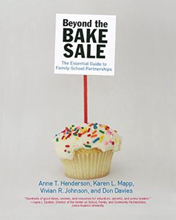 [Access] KINDLE PDF EBOOK EPUB Beyond the Bake Sale: The Essential Guide to Family/school Partnershi