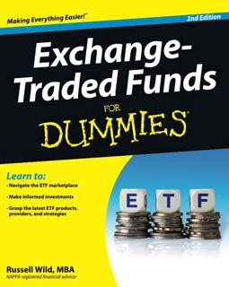 GET [PDF EBOOK EPUB KINDLE] Exchange-Traded Funds For Dummies by  Russell Wild 🖋️