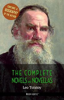 [GET] [EPUB KINDLE PDF EBOOK] Leo Tolstoy: The Complete Novels and Novellas + A Biography of the Aut