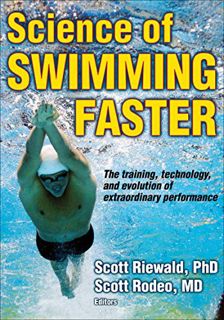 [Get] EBOOK EPUB KINDLE PDF Science of Swimming Faster (Sport Science) by  Scott A. Riewald &  Scott