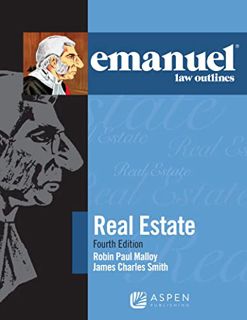 Get PDF EBOOK EPUB KINDLE Emanuel Law Outlines for Real Estate (Emanuel Law Outlines Series) by  Rob
