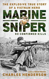 ACCESS EPUB KINDLE PDF EBOOK Marine Sniper: 93 Confirmed Kills by  Charles Henderson 📝