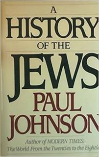 READ [EPUB KINDLE PDF EBOOK] A History of the Jews by Paul Johnson 📘
