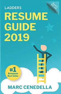 VIEW [PDF EBOOK EPUB KINDLE] Ladders 2019 Resume Guide: Best Practices & Advice from the Leaders in