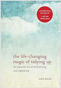 Access KINDLE PDF EBOOK EPUB The Life Changing Magic of Tidying Up: Life Changing Magic of Tidying U
