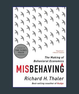 GET [PDF Misbehaving: The Making of Behavioral Economics     Reprint Edition
