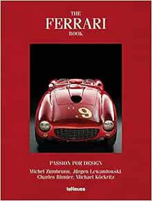 [GET] [PDF EBOOK EPUB KINDLE] The Ferrari Book: Passion for Design by Michael Kockritz 📪